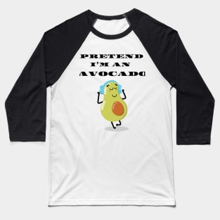 Pretend i'm an avocado funny Halloween costume Baseball T-Shirt